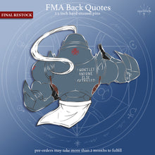 Load image into Gallery viewer, PRE-ORDER FINAL RESTOCK | FMA Back Quotes | Hard Enamel Pins