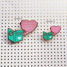 Load image into Gallery viewer, ***RETIRING last chance!*** Read Makeout Paradise With Me | Version 2 | Hard Enamel Pin