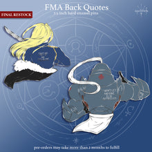 Load image into Gallery viewer, PRE-ORDER FINAL RESTOCK | FMA Back Quotes | Hard Enamel Pins
